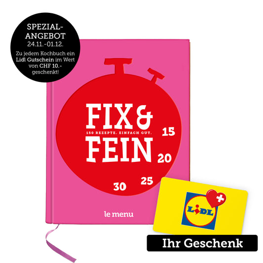 Fix & Fein - das Kochbuch von le menu